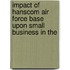 Impact of Hanscom Air Force Base Upon Small Business in the