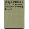 Implementation Of The Fcc Spectrum Auctions; Hearing Before door United States. Congress. Budget