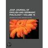 Jegp. Journal of English and Germanic Philology (Volume 16) by University Of Illinois College