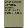 Johns Hopkins University Student Workbook For Book 10 Hofus door Of Schools