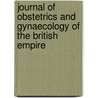 Journal of Obstetrics and Gynaecology of the British Empire door General Books