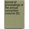 Journal of Proceedings of the Annual Convention (Volume 32) door Episcopal Church. Diocese Convention