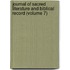 Journal of Sacred Literature and Biblical Record (Volume 7)
