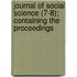Journal of Social Science (7-8); Containing the Proceedings