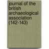Journal of the British Archaeological Association (142-143) by British Archaeological Association