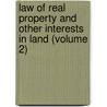 Law of Real Property and Other Interests in Land (Volume 2) by Herbert Thorndike Tiffany
