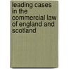 Leading Cases in the Commercial Law of England and Scotland door George Ross