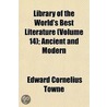 Library of the World's Best Literature (Volume 14); Ancient door Edward Cornelius Towne