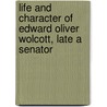 Life and Character of Edward Oliver Wolcott, Late a Senator door Thomas Fulton Dawson