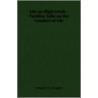 Life on High Levels - Familiar Talks on the Conduct of Life door Sangster Margaret E.
