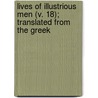 Lives Of Illustrious Men (V. 18); Translated From The Greek door John Plutarch