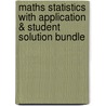 Maths Statistics With Application & Student Solution Bundle door Onbekend