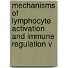 Mechanisms of Lymphocyte Activation and Immune Regulation V door Sudhir Gupta