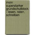 Mein superstarker Grundschulblock - Lesen, Raten, Schreiben