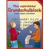 Mein superstarker Grundschulblock - Lesen, Raten, Schreiben door Michael Grunwald