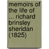 Memoirs Of The Life Of ... Richard Brinsley Sheridan (1825)