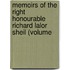 Memoirs of the Right Honourable Richard Lalor Sheil (Volume