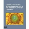 Messages and Papers of the Presidents, 1789-1897 (Volume 1) door United States. President