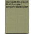 Microsoft Office Word 2010 Illustrated Complete Review Pack