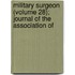 Military Surgeon (Volume 28); Journal of the Association of