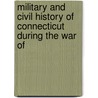 Military and Civil History of Connecticut During the War of door W[Illiam] A[Ugustus] Croffut