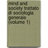 Mind and Society Trattato Di Sociologia Generale (Volume 1)