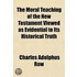 Moral Teaching of the New Testament Viewed as Evidential to
