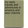My Early Travels and Adventures in America and Asia (Volume door Henry Morton Stanley