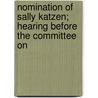 Nomination of Sally Katzen; Hearing Before the Committee on by United States. Congress. Affairs