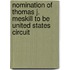Nomination of Thomas J. Meskill to Be United States Circuit