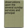 Observations Upon the Several Sunday Services and Principal door Alexander Jolly