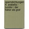 Operndichtungen 4. Arabella / Lucidor / Der Fiaker als Graf door Hugo von Hofmannsthal