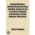 Original Memoirs, Written During the Great Civil War; Being
