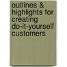 Outlines & Highlights For Creating Do-It-Yourself Customers by Cram101 Textbook Reviews