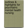 Outlines & Highlights For Psychiatric Mental Health Nursing door Cram101 Textbook Reviews