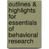Outlines & Highlights for Essentials of Behavioral Research