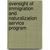 Oversight of Immigration and Naturalization Service Program door States Congress House United States Congress House