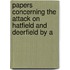Papers Concerning the Attack on Hatfield and Deerfield by a