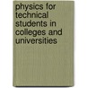 Physics for Technical Students in Colleges and Universities door Ph.D. William Ballanryne Anderson