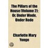 Pillars of the House (Volume 2); Or, Under Wode, Under Rode