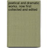 Poetical and Dramatic Works. Now First Collected and Edited door Thomas Randolph