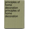 Principles of Home Decoration Principles of Home Decoration door Candace Wheeler