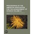 Proceedings of the American Association for the Advancement