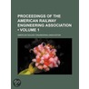Proceedings of the American Railway Engineering Association by American Railway Association