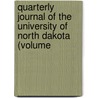 Quarterly Journal of the University of North Dakota (Volume door University Of North Dakota