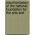 Reauthorization of the National Foundation for the Arts and