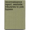 Reconnaissance Report, Westside Tributaries to Yolo Bypass by United States Army Corps District