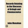 Records Relating to the Dioceses of Ardagh and Clonmacnoise door John Monahan