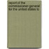 Report of the Commissioner-General for the United States to