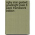 Rigby Star Guided: Goodnight Josie 6 Pack Framework Edition